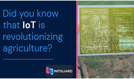 Agriculture with IoT